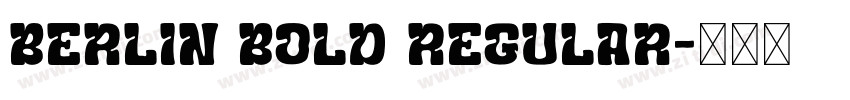 Berlin Bold Regular字体转换